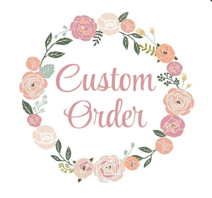 Custom order